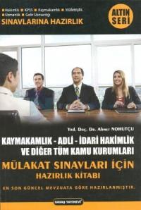 Kaymakamlık - Adli - İdari Hakimlik ve Diğer Tüm Kamu Kurumları Mülakat Sınavları için Hazırlık Kita