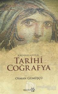 Kaynaklarıyla Tarihi Coğrafya