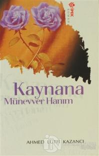 Kaynana Münevver Hanım