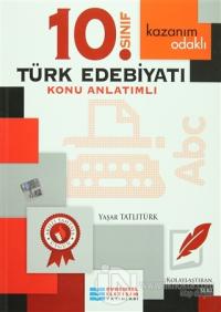 Kazanım Odaklı 10. Sınıf Türk Edebiyatı Konu Anlatımlı