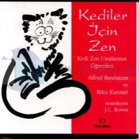 Kediler İçin Zen Kedi Zen Ustalarının Öğretileri