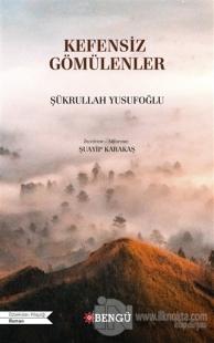 Kefensiz Gömülenler