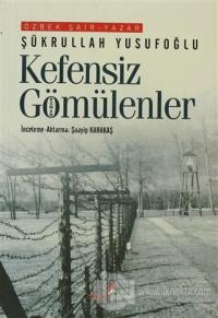 Kefensiz Gömülenler