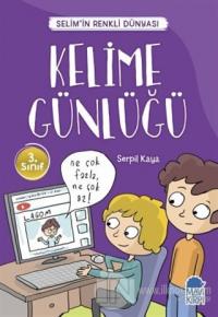 Kelime Günlüğü - Selim'in Renkli Dünyası / 3. Sınıf Okuma Kitabı