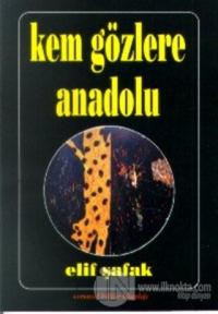 Kem Gözlere Anadolu