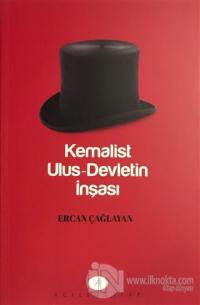 Kemalist Ulus-Devletin İnşası
