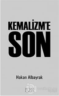 Kemalizm'e Son