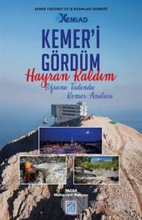 Kemer'i Gördüm Hayran Kaldım