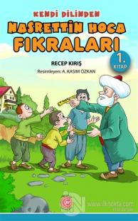 Kendi Dilinden Nasrettin Hoca Fıkraları 1. Kitap