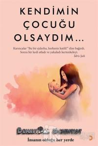 Kendimin Çocuğu Olsaydım