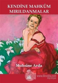 Kendine Mahkum Mırıldanmalar