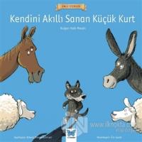 Kendini Akıllı Sanan Küçük Kurt