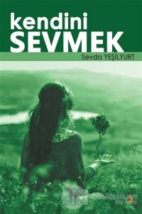 Kendini Sevmek