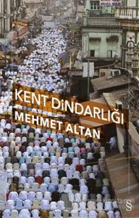 Kent Dindarlığı %20 indirimli Mehmet Altan