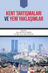 Kent Tartışmaları ve Yeni Yaklaşımlar