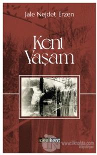 Kent - Yaşam