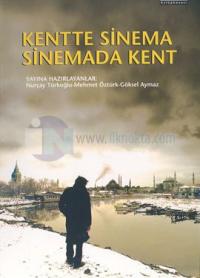 Kentte Sinema Sinemada Kent