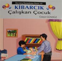 Kibarcık Çalışkan Çocuk