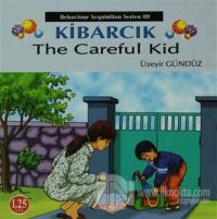 Kibarcık The Careful Kid