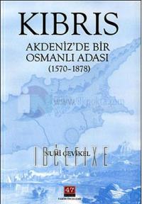 Kıbrıs : Akdeniz'de Bir Osmanlı Adası