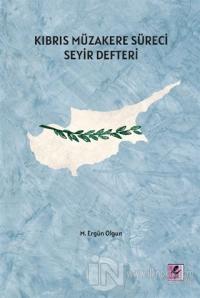 Kıbrıs Müzakere Süreci Seyir Defteri
