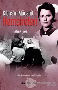 Kıbrıs'ın Mücahit Hemşireleri