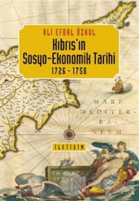 Kıbrıs'ın Sosyo-Ekonomik Tarihi (1726-1750) %15 indirimli Ali Efdal Öz