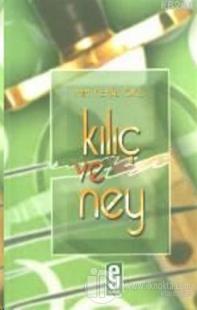 Kılıç ve Ney