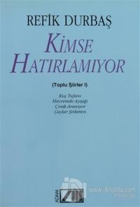 Kimse Hatırlamıyor