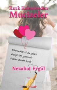 Kırık Kalemimden Mucizeler