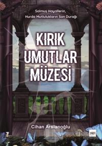 Kırık Umutlar Müzesi