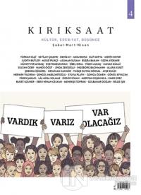 Kırıksaat Kültür, Edebiyat ve Düşünce Dergisi Sayı: 4 Şubat-Mart-Nisan 2021
