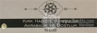 Kırk Hadiste Komşuluk Akrabalık ve Dostluk (Kartela)