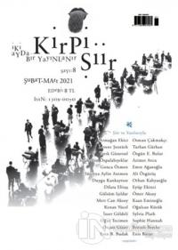 Kirpi Şiir Dergisi Sayı: 8 Şubat - Mart 2021