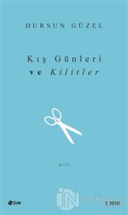 Kış Günleri ve Kilitler