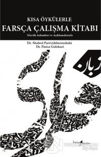Kısa Öykülerle Farsça Çalışma Kitabı