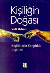 Kişiliğin DoğasıKişiliklerin Karşılıklı İlişkileri