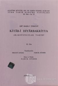 Kitab-i Diyarbakriyya - Ak-Koyunlular Tarihi 2. Cüz