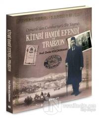 Kitabi Hamdi Efendi ve Trabzon %25 indirimli Önder Küçükerman