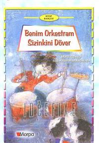 Kitap Bahçesi - Benim Orkestram Sizinkini Döver
