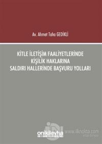 Kitle İletişim Faaliyetlerinde Kişilik Haklarına Saldırı Hallerinde Başvuru Yolları
