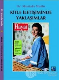 Kitle İletişiminde Yaklaşımlar
