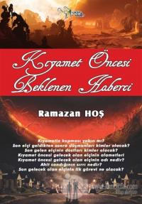 Kıyamet Öncesi Beklenen Haberci