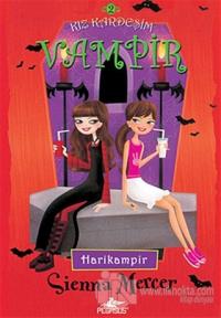 Kız Kardeşim Vampir 2: Harikampir %25 indirimli Sienna Mercer