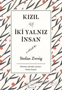 Kızıl - İki Yalnız İnsan %30 indirimli Stefan Zweig