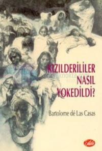 Kızılderililer Nasıl Yok Edildi?