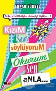 Kızım Sana Söylüyorum Okurum Sen Anla