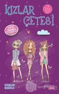 Kızlar Çetesi 3 - Sıkı Dostlar