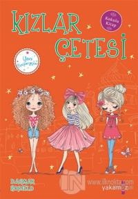 Kızlar Çetesi 5 - Yeni Başlangıçlar