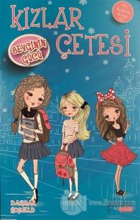 Kızlar Çetesi - Sevginin Gücü (Kokulu Kitap)